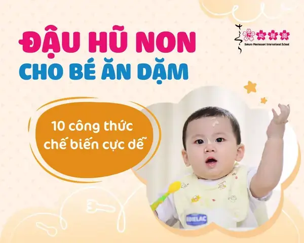 Hướng Dẫn Toàn Diện Về Chế Biến Đậu Hũ Non Cho Bé Ăn Dặm